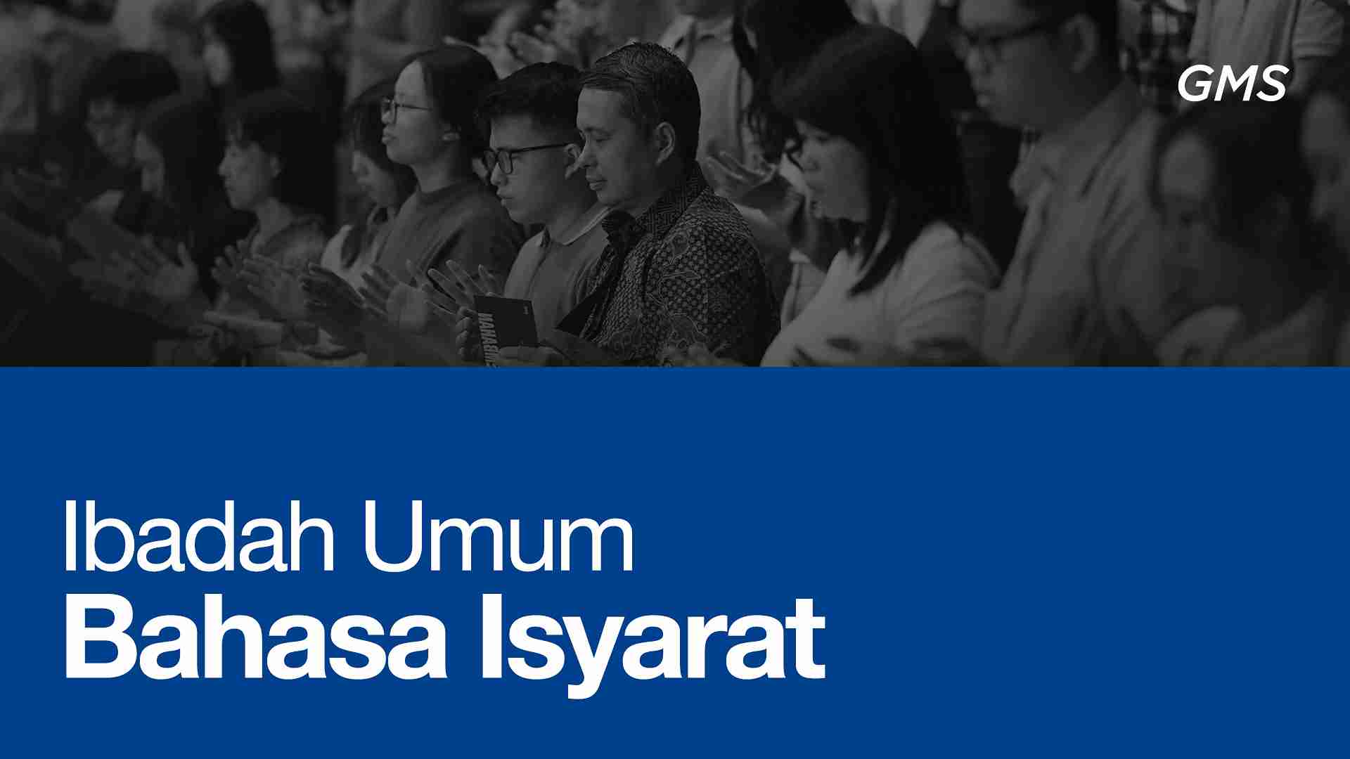 Ibadah Umum Bahasa Isyarat